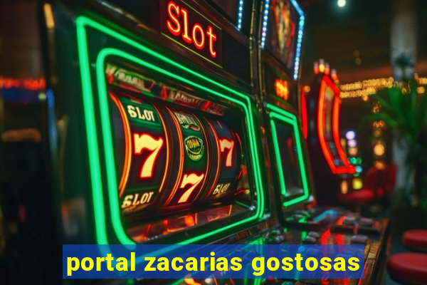 portal zacarias gostosas